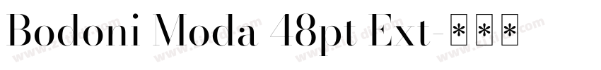 Bodoni Moda 48pt Ext字体转换